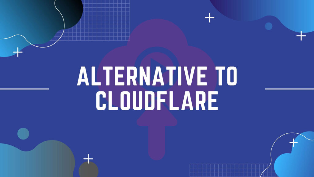 Top 6 Tested Alternative to Cloudflare G For Games